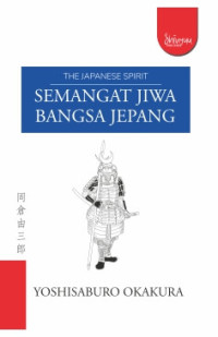 The Japanese Spirit : SEMANGAT JIWA BANGSA JEPANG