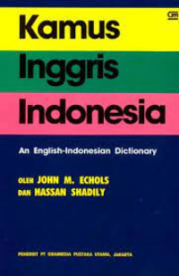 Kamus Inggris Indonesia : An English-Indonesian Dictionary