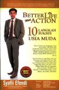 Better Life With Action 10 Langkah Sukses Usia Muda