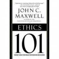 Ethics 101 : What Every Leader Needs to Know