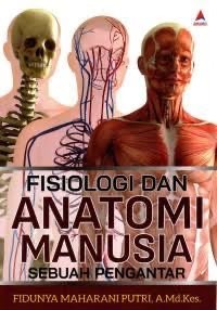 Image of Fisiologi Dan Anatomi Manusia:Sebuah Pengantar
