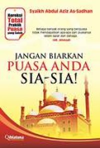 JANGAN BIARKAN PUASA ANDA SIA-SIA