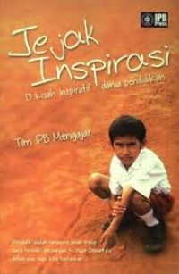 Jejak Inspirasi 13 Kisah Inspiratif Dunia Pendidikan