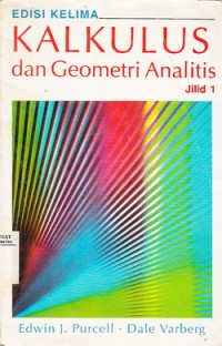 Kalkulus Dan Geometri Analitik Jilid 1