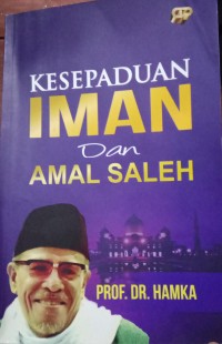 kesepaduan iman dan amal saleh