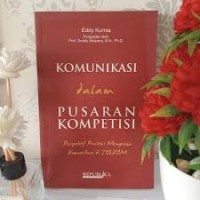 Komunikasi dalam Pusaran Kompetisi