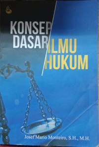 KONSEP DASAR ILMU HUKUM