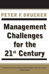 Management Challenges for The 21 ST Century