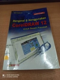 Image of Mengenal & Menggunakan CorelDRAW 12 Untuk Desain Pracetak