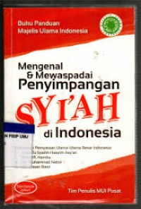 mengenal & mewaspadai penyimpangan syaiah di indonesia