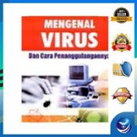 Image of Mengenal Virus Dan Cara Penanggulangannya