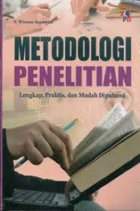 Metodologi Penelitian : Lengkap,Praktis dan Mudah Dipahami