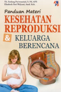 Panduan Materi Kesehatan Reproduksi Dan Keluarga Berencana