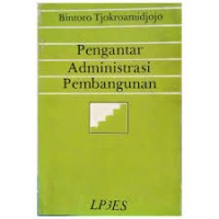 Pengantar Administrasi pembangunan