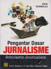 Image of Pengantar dasar jurnalisme : (scholastic journalism)
