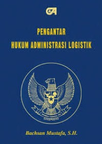 Pengantar Hukum Administrasi Logistik