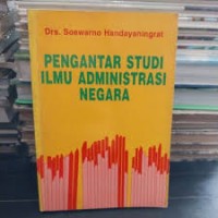 Pengantar Studi ilmu Administrasi Negara