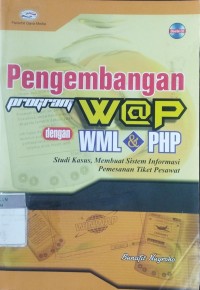 Image of Pengembangan program W@P dengan WML & PHP
