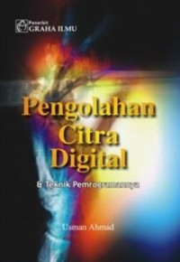Image of Pengolahan Citra Digital Dan Teknik Pemrogramannya