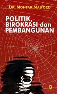 Politik Birokrasi dan Pembangunan