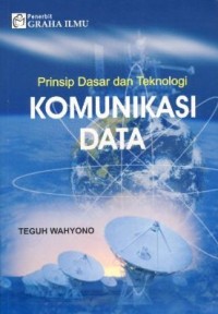 Image of Prinsip Dasar Dan Teknologi Komunikasi Data