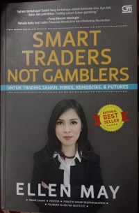 SMART TRADERS NOT GAMBLERS