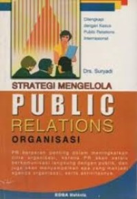 Strategi Mengelola Public Relations Organisasi