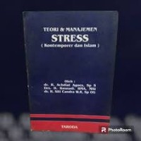 Teori & Manajemen Stress; Kontenpore dan Islam