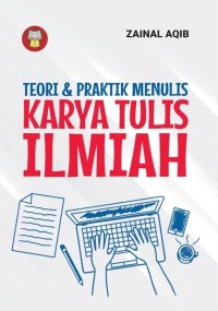 Image of Teori & Praktik Menulis Karya Tulis Ilmiah