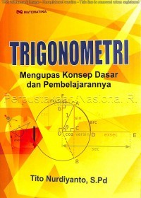 TRIGONOMETRI : Menghapus Konsep Dasar dan Pembelajaran