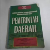 Undang Undang Republik Indonesia Nomor 32 Tahun 2004
