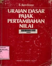 Uraian Dasar Pajak Pertambahan Nilai