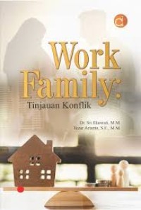 Work family : Tinjauan Konflik